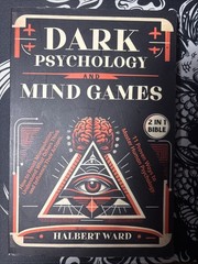 Dark Psychology and Mind Games (2 in 1 Bible): How to Resist Manipulation
