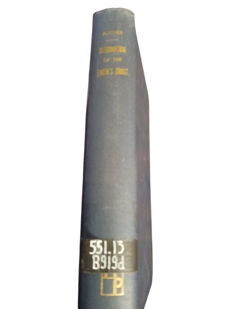 The Deformation Of The Earth’s Crust By Walter H. Bucher Hardcover 1964