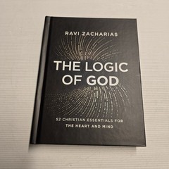 The Logic of God by Ravi Zacharias Hardcover Christian Essentials Philosophy