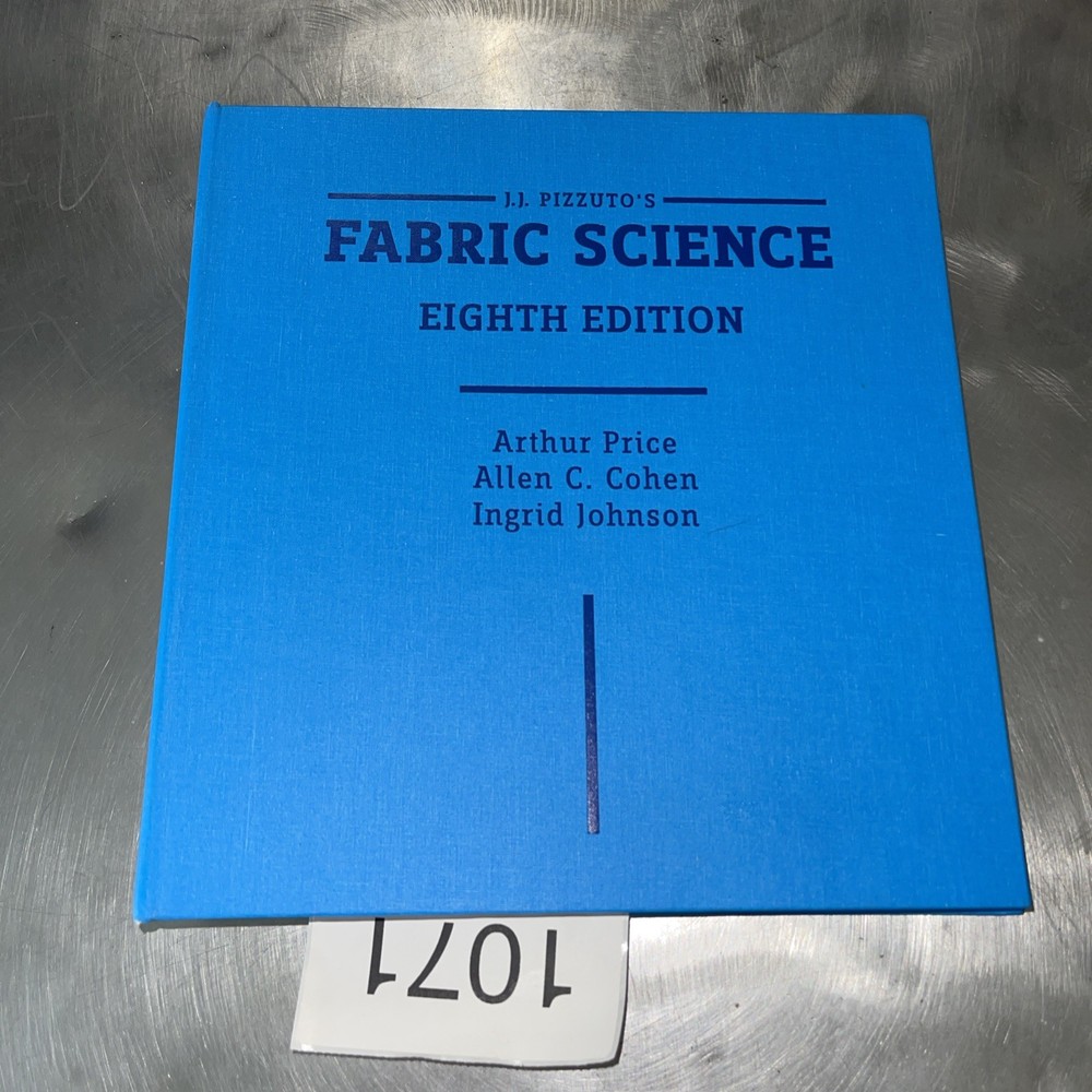 J.J. PIZZUTO’S FABRIC SCIENCE, 8TH Ed. Binderr Joseph Pizzuto & Arthur Price