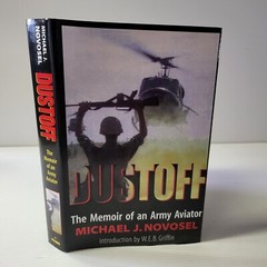 Dustoff: The Memoir of an Army Aviator by Michael J. Novosel *SIGNED* 1999 HC/DJ