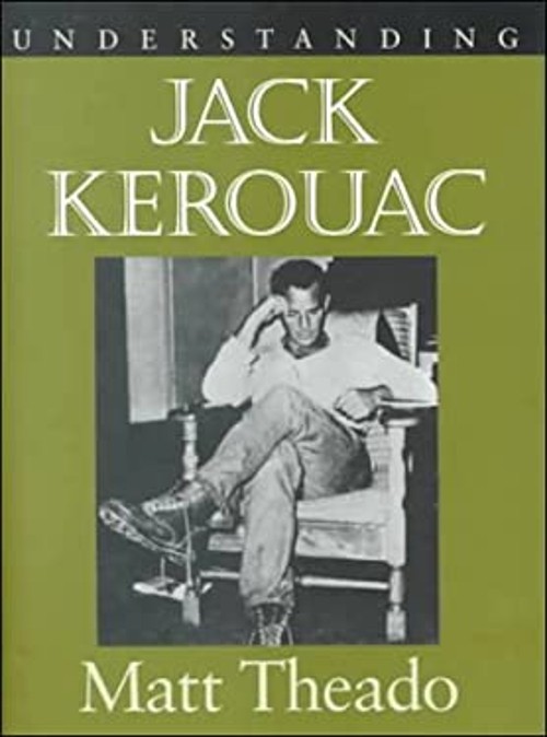 Understanding Jack Kerouac Hardcover Matt Theado