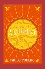 The Alchemist: A Fable About Following Your Dream