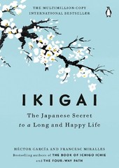 Ikigai: The Japanese Secret to a Lon…, Garcia, Hector