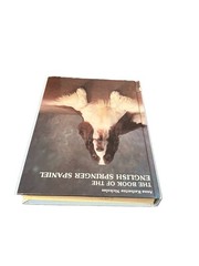 The Book of the English Springer Spaniel by Anna K. Nicholas 1983, Hardcover