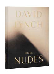 David Lynch: Digital Nudes