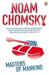 Masters of Mankind: Essays and Lectures, 1969-2013, Chomsky, Noam, Used; Good Bo
