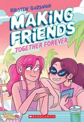 Making Friends: Together Forever: A Graphic Novel (Making Friends 4) – GOOD