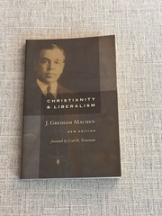 Christianity and Liberalism Machen PB Eerdmans Theology Classic 2009
