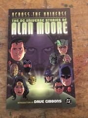 Across THe Universe – DC Universe Stories Alan Moore TPB RARE! 1st Print