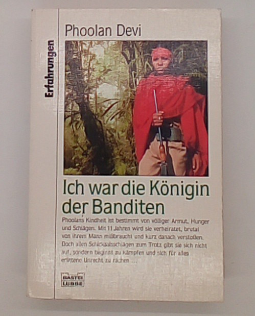 Ich war die Konigin der Banditen. by Phoolan Devi (1998, Lubbe)