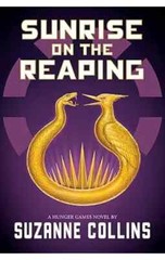 Sunrise on the Reaping (A Hunger Games Novel) (The Hunger Games)