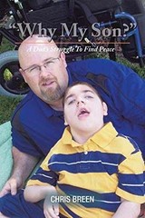 Why My Son?: A Dad’s Struggle To Find – Paperback, by Breen Chris – Very Good