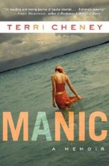 Manic: A Memoir – Hardcover By Cheney, Terri – GOOD