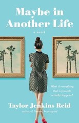 Maybe in Another Life: A Novel, Reid, Taylor Jenkins, Good Book