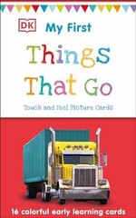 My First Touch and Feel Picture Cards: Things That Go – Cards, by DK – Very Good