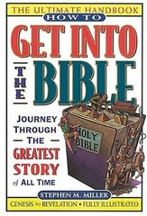 How to Get into the Bible Paperback Stephen M. Miller