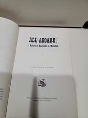 All Aboard A History of Railroads in Michigan by Willis F Dunbar 1971 Paperback