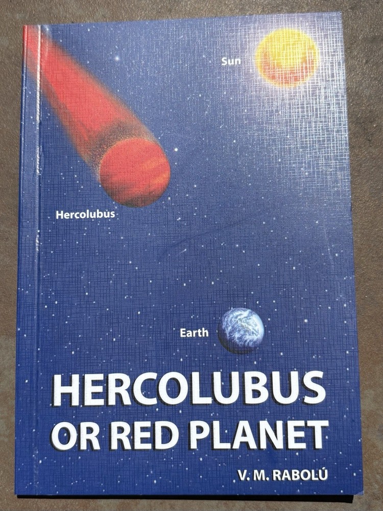 Hercolubus or the Red Planet – Paperback V. M. Rabolu- 2004- 53 PAGES UFO Aliens
