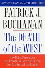 The Death of the West: How Dying Populations and Immigrant Invasions – VERY GOOD