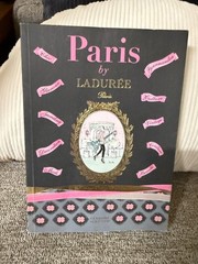 Paris by Ladurée A Chic City Guide 2016 PB 1st ED Vendome Scriptum Illustrated