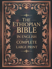 Ethiopian Bible in English: Complete Large Print with Apocrypha and Deuterocanon