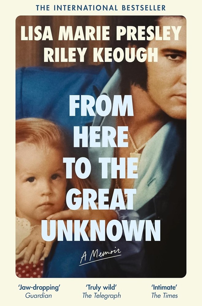 From Here to the Great Unknown: A Memoir by Lisa Marie Presley NEW Paperback