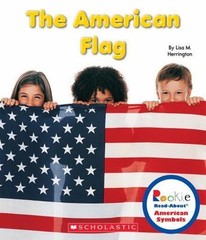 The American Flag; Rookie Read-About A- 0531218392, Lisa M Herrington, paperback