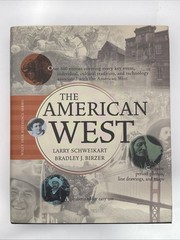 The American West (Wiley Desk Reference) By Larry Schweikart & Bradley Birzer