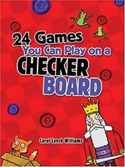 24 Games You Can Play on a Checker Board Nightkitchen Carol Willi