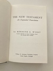 Wuest New Testament An Expanded Translation HC Book Kenneth Wuest 1984