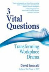3 Vital Questions: Transforming Workplace – 0996871837, paperback, David Emerald