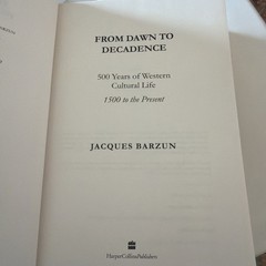 From Dawn to Decadence Jacques Barzun 16th Printing SIGNED Bookplate HC DJ