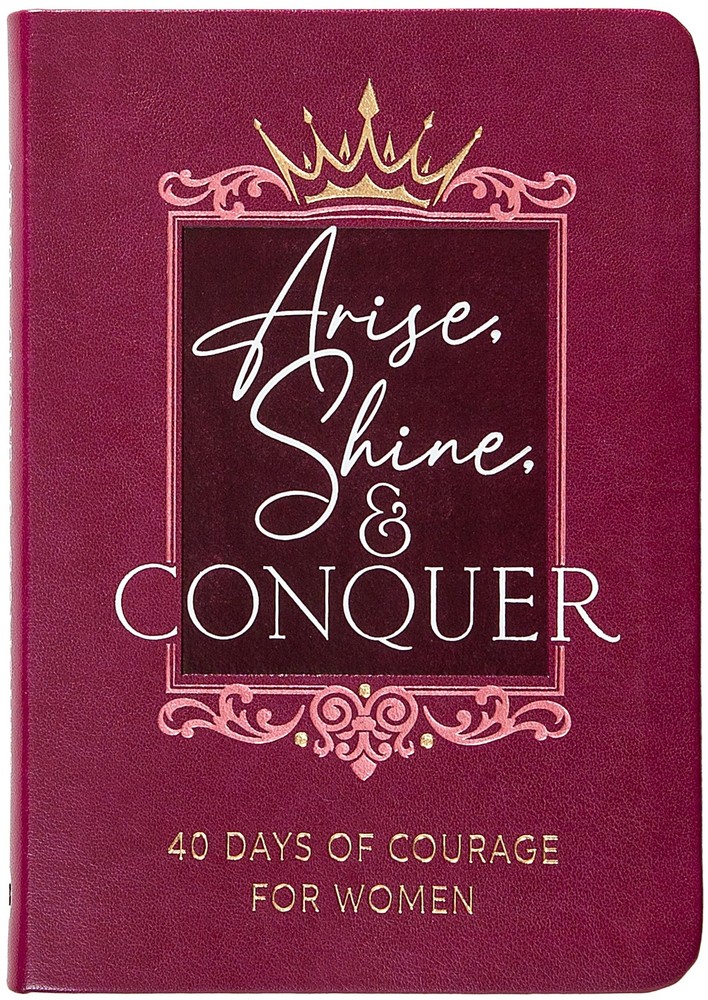 Arise, Shine, and Conquer: 40 Days of Courage for Women – Listen to God’…