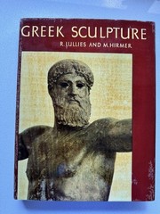 Greek Sculpture, R. Lullies and M. Hirmer, 1957