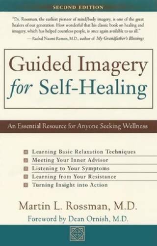 Guided Imagery for Self-Healing – Paperback By Rossman, M.D. Martin L. – GOOD