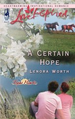 A Certain Hope (Texas Hearts, Book 1) (Love Inspired #311) by Worth, Lenora, Goo