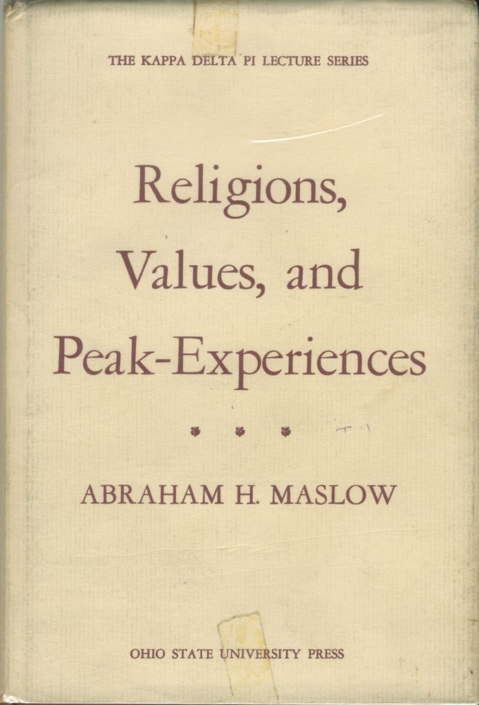 Religions, values, and peak-experiences, ([The Kappa Delta Pi …