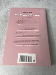 My Money My Way : Taking Back Control of Your Financial Life by Kumiko Love…
