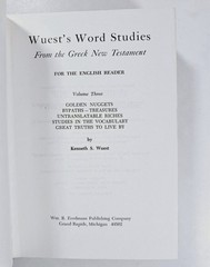 Word Studies in the Greek New Testament by Kenneth S. Wuest (complete 4 vol set)