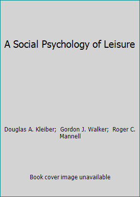 A Social Psychology of Leisure