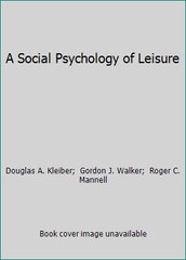 A Social Psychology of Leisure