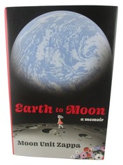 Earth to Moon Unit Zappa ✎ SIGNED ✎ Frank Zappa First Edition 1st Print