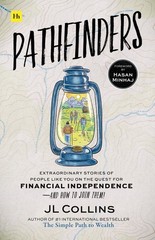 Pathfinders: Extraordinary stories of real people on the quest for financial…