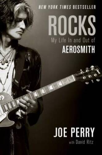 Rocks: My Life in and out of Aerosmith – Hardcover By Perry, Joe – GOOD