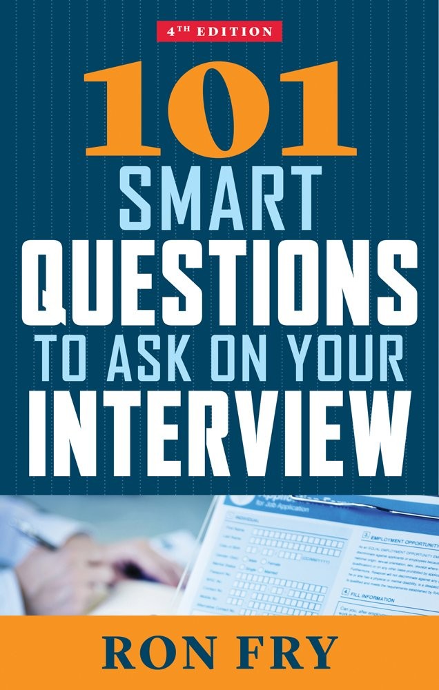 101 Smart Questions to Ask on Your Interview, Fourth Edition – paperback Fry…