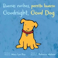 Buenas noches, perrito bueno/Goodnight, Good Dog (bilingual board bo – VERY GOOD