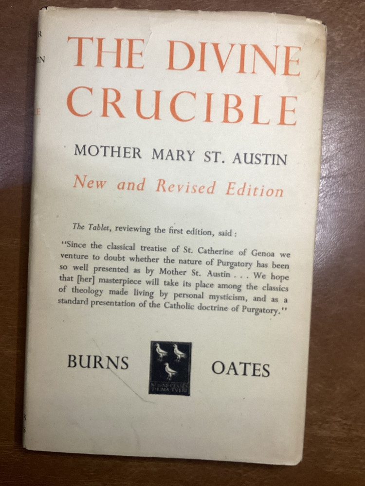 The Divine Crucible of Purgatory 1948 Mother Mary St Austin Burns Oates