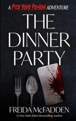 The Dinner Party: A Pick Your Poison Adventure Paperback