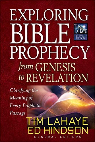 Exploring Bible Prophecy from Genesis to…, Tim LaHaye